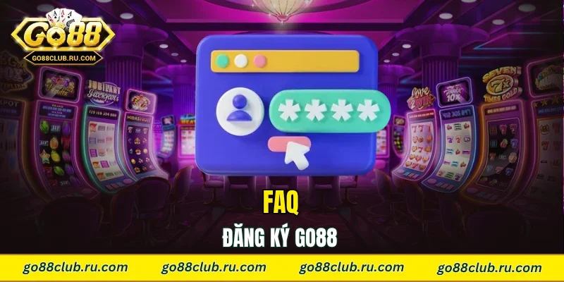 FAQ đăng ký Go88