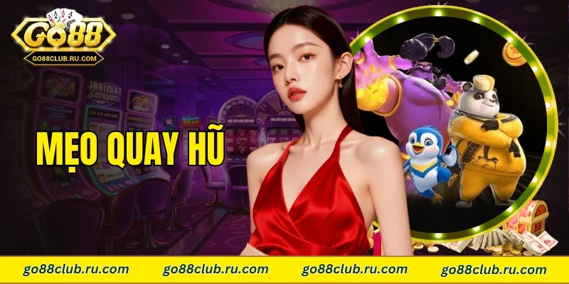mẹo quay hũ