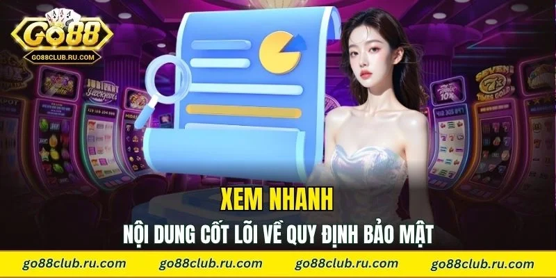 Xem nhanh nội dung cốt lõi về quy định bảo mật